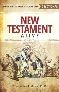 New Testament Alive: The Gospels - Matthew. Mark. Luke. John.