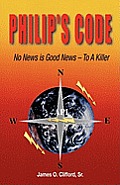 Philip's Code: No News is Good News - To a Killer