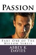 Passion: Part One of the Willow Series