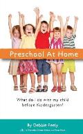 Preschool at Home: What do I do with my child be kindergarten?