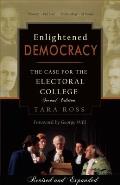 Enlightened Democracy The Case for the Electoral College