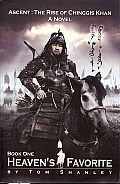 Heavens Favorite Book One Ascent The Rise of Chinggis Khan