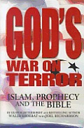 Gods War On Terror Islam Prophecy & The