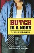 Butch Is A Noun