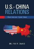 U.S.- China Relations: Mainstream and Organic Views