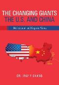 Changing Giants the U.S. and China: Mainstream and Organic Views