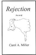 Rejection: (The Art Of)