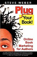 Plug Your Book Online Book Marketing for Authors Book Publicity Through Social Networking