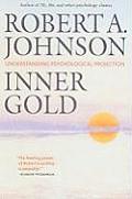Inner Gold Understanding Psychological Projection