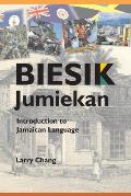 Biesik Jumiekan: Introduction to Jamaican Language