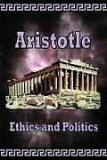 Aristotle - Ethics and Politics