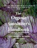 The Organic Gardener's Handbook: A Users Manual for the Organic Vegetable Garden, 2nd Edition