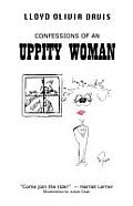 Confessions of an Uppity Woman