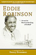 Eddie Robinson He Was the Martin Luther King of Football