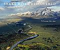Snake River Discovered: Source to Confluence