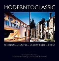 Modern to Classic Residential Estates by Landry Design Group