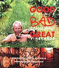 Good Wine Bad Language Great Vineyards Wine Characters of Australia