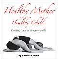 Healthy Mother Healthy Child Creating