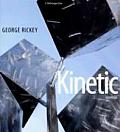 George Rickey Kinetic Sculpture A Retrospective
