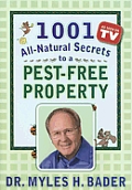 1001 All Natural Secrets To A Pest Free Property
