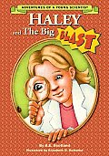 Haley & The Big Blast Adventures Of A Young Scientist