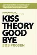 Kiss Theory Good Bye Five Proven Ways