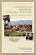 A Month in Medieval Volpaia, Tuscany: Diary of a Temporary Citizen