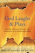 God Laughs & Plays Churchless Sermons In
