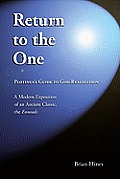 Return to the One Plotinus Guide to God Realization