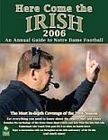 Here Come the Irish: An Annual Guide to Notre Dame Football