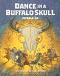 Dance in a Buffalo Skull