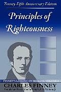 Principles of Righteousness Finneys Lessons on Romans Volume I