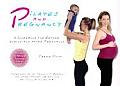 Pilates & Pregnancy A Workbook for Before During & After Pregnancy With DVD