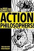 More Than Complete Action Philosophers