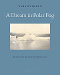 Dream In Polar Fog