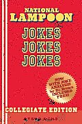 National Lampoon Jokes Jokes Jokes Collegiate Edition