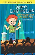 Wyatt's Laughing Lark: and the Search for the Secret Map