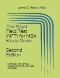 The Major Field Test (MFT) for MBA Study Guide: Complete with Sample Questions and Key Business Concepts