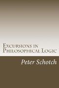Excursions in Philosophical Logic