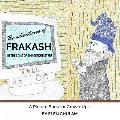 The Adventures of Frakash in the Land of the Geekmeisters: A Picture Book for Grown-Ups