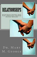 Relationships: Overcoming Ungodly Soul Ties & Emotional Injuries (Second Edition)