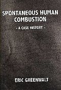 Spontaneous Human Combustion A Case Hist