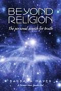 Beyond Religion: The Personal Search for Truth