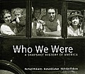 Who We Were A Snapshot History of America