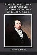 Stray Recollections, Short Articles and Public Orations of James P. Boyce