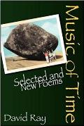 Music of Time: Selected and New Poems