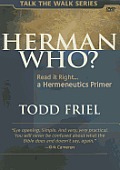 Herman Who?: Read It Right, a Hermeneutics Primer