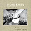 In Good Keeping: Virginia's Folklife Apprenticeships