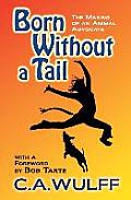 Born Without a Tail: The Making of an Animal Advocate
