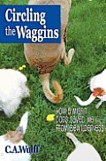 Circling the Waggins: How Five Misfit Dogs Saved Me from Bewilderness
